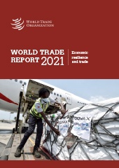 تقرير التجارة العالمية 2021: المرونة الاقتصادية والتجارة